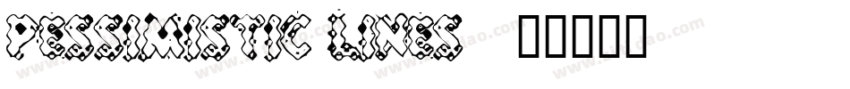 Pessimistic Lines字体转换